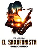 El Saxofonista Sordomudo