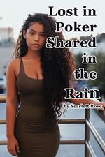 Ebony Wife Lost in Poker Shared in the Rain