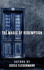 The Magic of Redemption