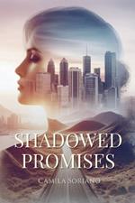 Shadowed Promises