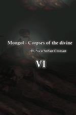 Mongol - Corpses of the Divine VI