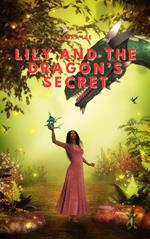 Lily and the Dragon’s Secret