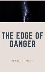 The Edge of Danger