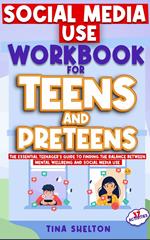 Social Media Use WORKBOOK for Teens and Pre-teens