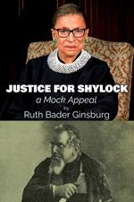 Justice for Shylock: A Mock Appeal by Ruth Bader Ginsburg