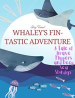 Whaley's Fin-tastic Adventure