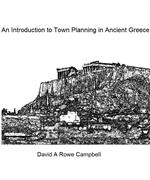 An Introduction to Town Planning in Ancient Greece