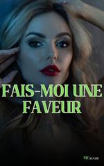 Fais-moi une faveur