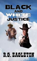 Black And White Justice