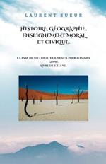 Histoire, G?ographie, Enseignement Moral et Civique. Classe de Seconde: Nouveaux Programmes (2019).