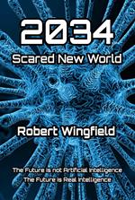 2034 Scared New World