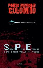 S.P.E. 02 - Dead Dudes Tell No Tales