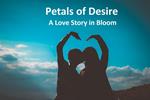 Petals of Desire: A Love Story in Bloom