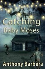 Catching Baby Moses