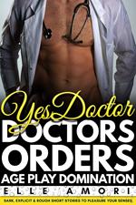 Doctors Orders Age Play Domination Erotica