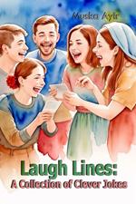 Laugh Lines: A Collection of Clever Jokes