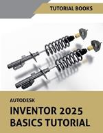 Autodesk Inventor 2025 Basics Tutorial