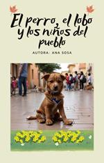 El perro, el lobo y los niños del pueblo