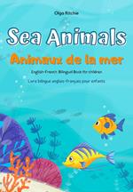 Sea Animals Animaux de la mer English-French Bilingual Book
