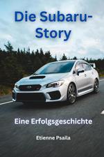 Die Subaru-Story: Eine Erfolgsgeschichte