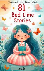 81 Bed time Stories (Illustrated) - Story Book for Kids