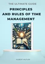 Principles and Rules of Time Management