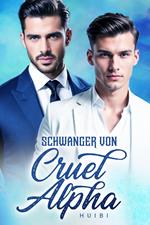 Schwanger von Cruel Alpha