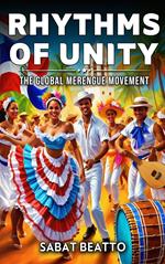Rhyths of Unity: The Global Merengue Movement