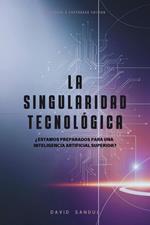 La Singularidad Tecnológica