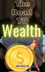 The Road to Wealth