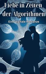 Liebe in Zeiten der Algorithmen