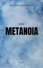 Serie Metanoia