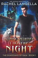 Blood Bathory: Like the Night