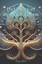 Dictionary of Spiritual Terms