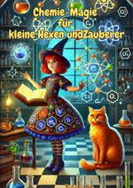 Chemie-Magie für kleine Hexen und Zauberer