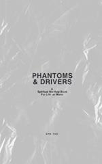 Phantoms & Drivers