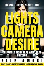 Lights, Camera, Desire: The Untold Story of an Adult Film Director
