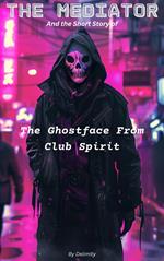 The Ghostface from Club Spirit
