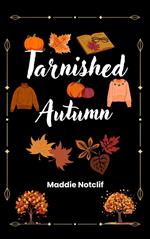 Tarnished Autumn