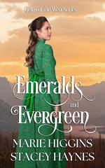 Emeralds and Evergreen