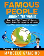 Famous People Around The World. VOLUME 02B