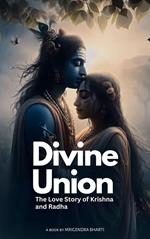 Divine Union; The Love story of Krishna and Radha