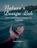 Nature's Design Lab: Power of Biomimicry in Design and Technology