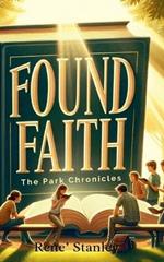 Found Faith: The Park Chronicles