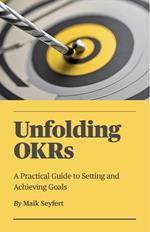 Unfolding OKRs