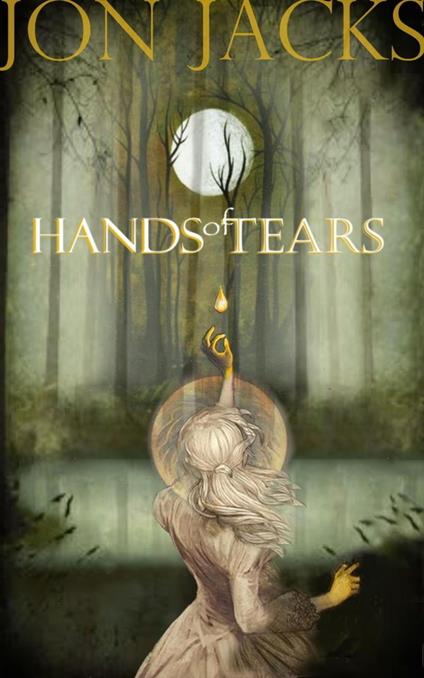 Hands of Tears - Jon Jacks - ebook