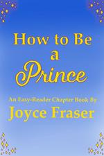 How to Be a Prince