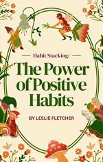 The Power of Positive Habits