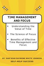 Time Management and Focus