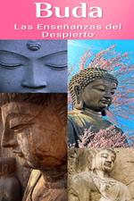 Buda: Las Enseñanzas del Despierto